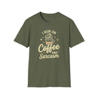 Coffee and Sarcasm T-Shirt