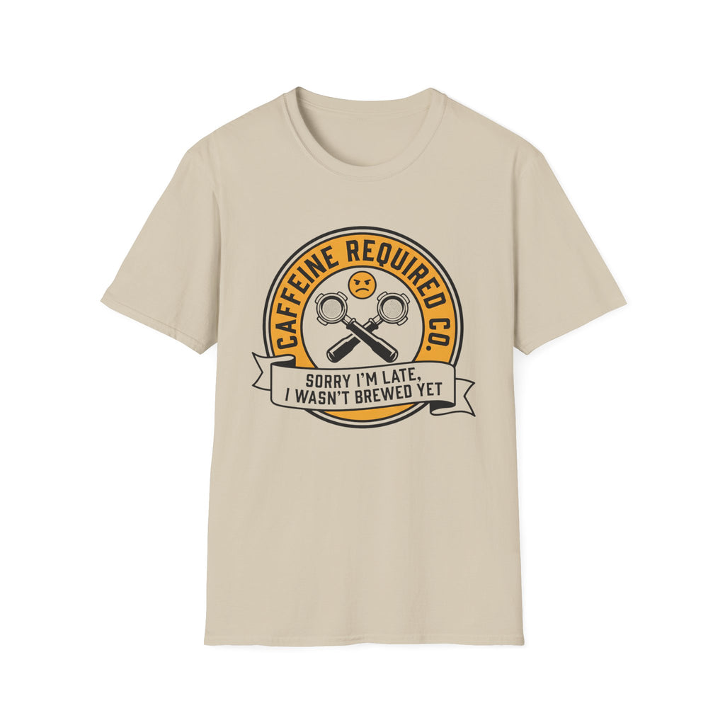Sorry I'm Late T-Shirt