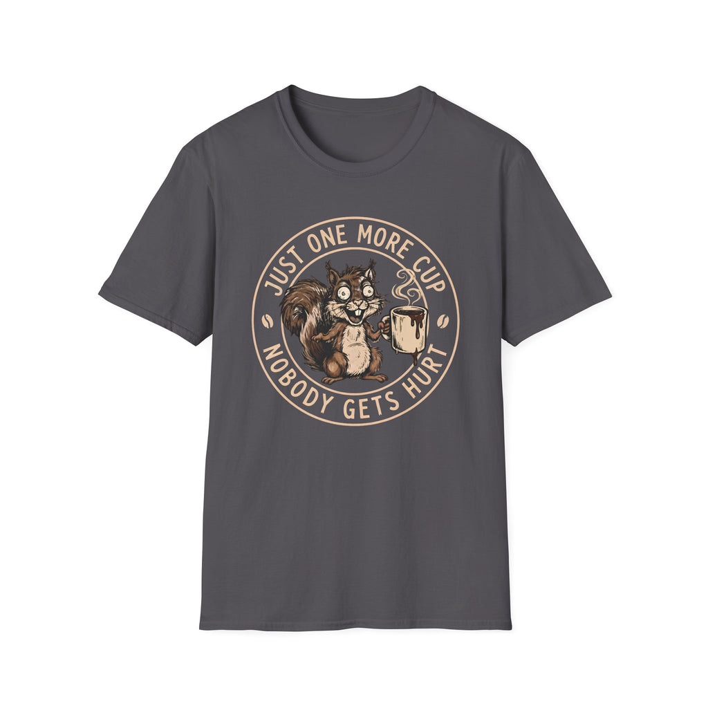 One More Cup T-Shirt