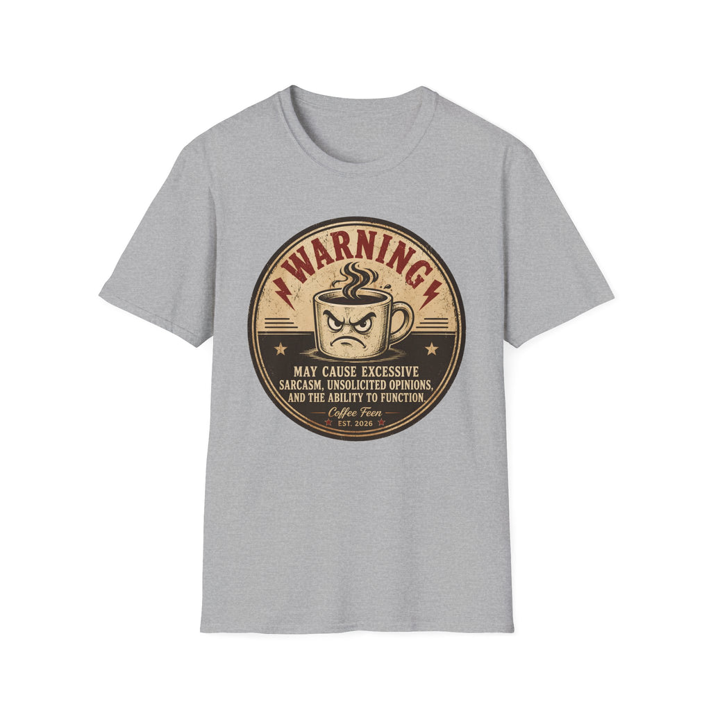 Warning: Excessive Sarcasm T-Shirt
