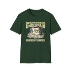 Overworked Underpaid UnderCaffeinated T-Shirt
