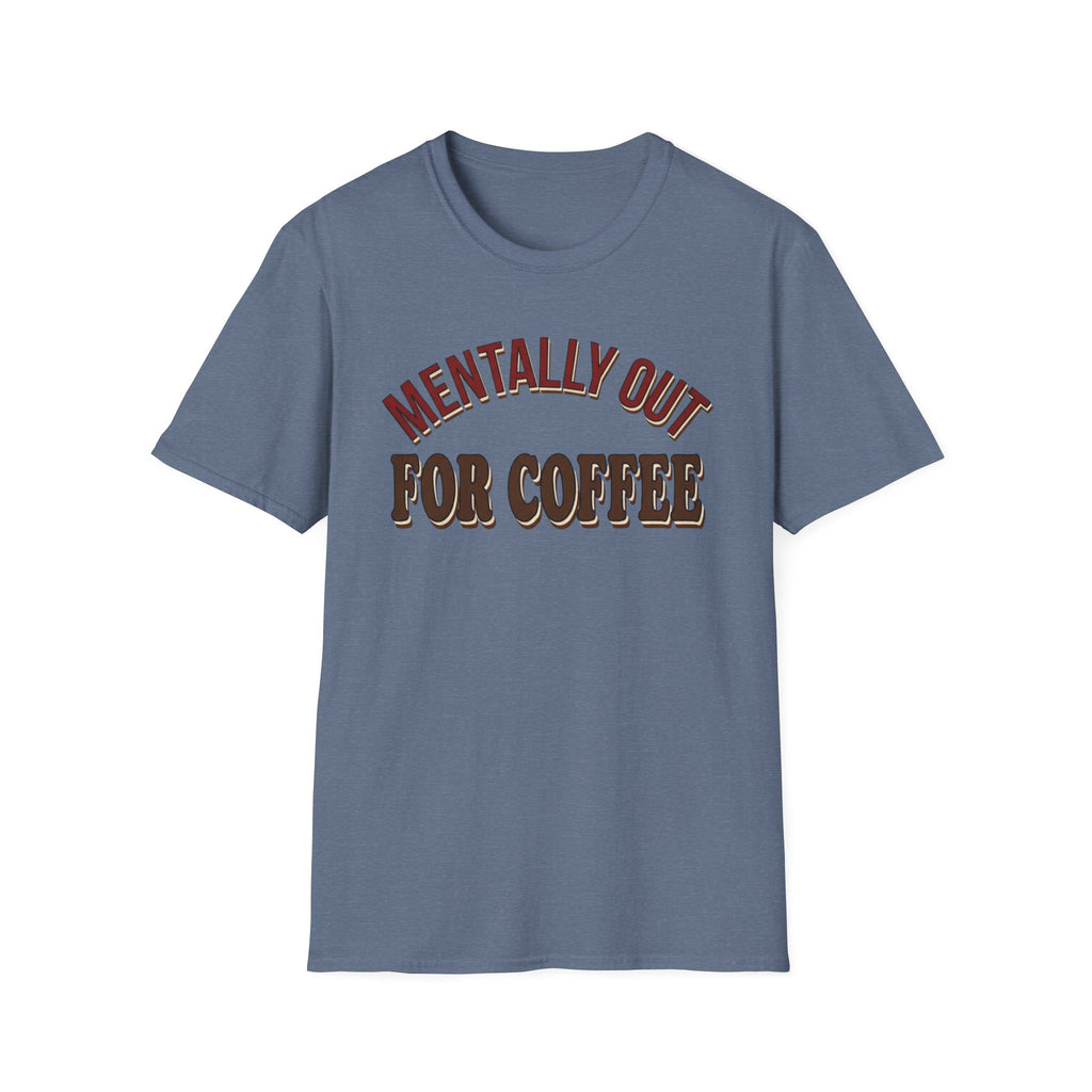 Mentally Out T‑Shirt