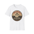 Warning: Excessive Sarcasm T-Shirt