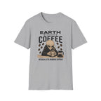Earth Requires Coffee T-Shirt