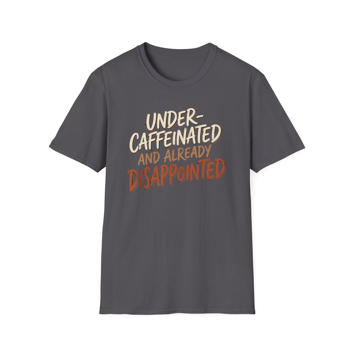 Under-Caffeinated T-Shirt