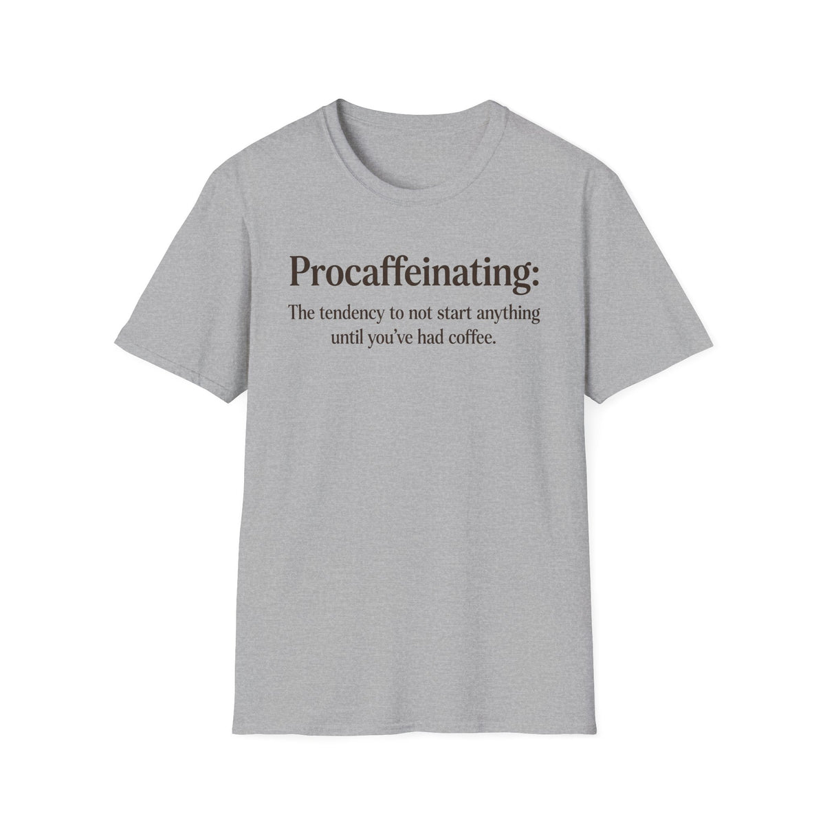 Procaffeinating T-Shirt
