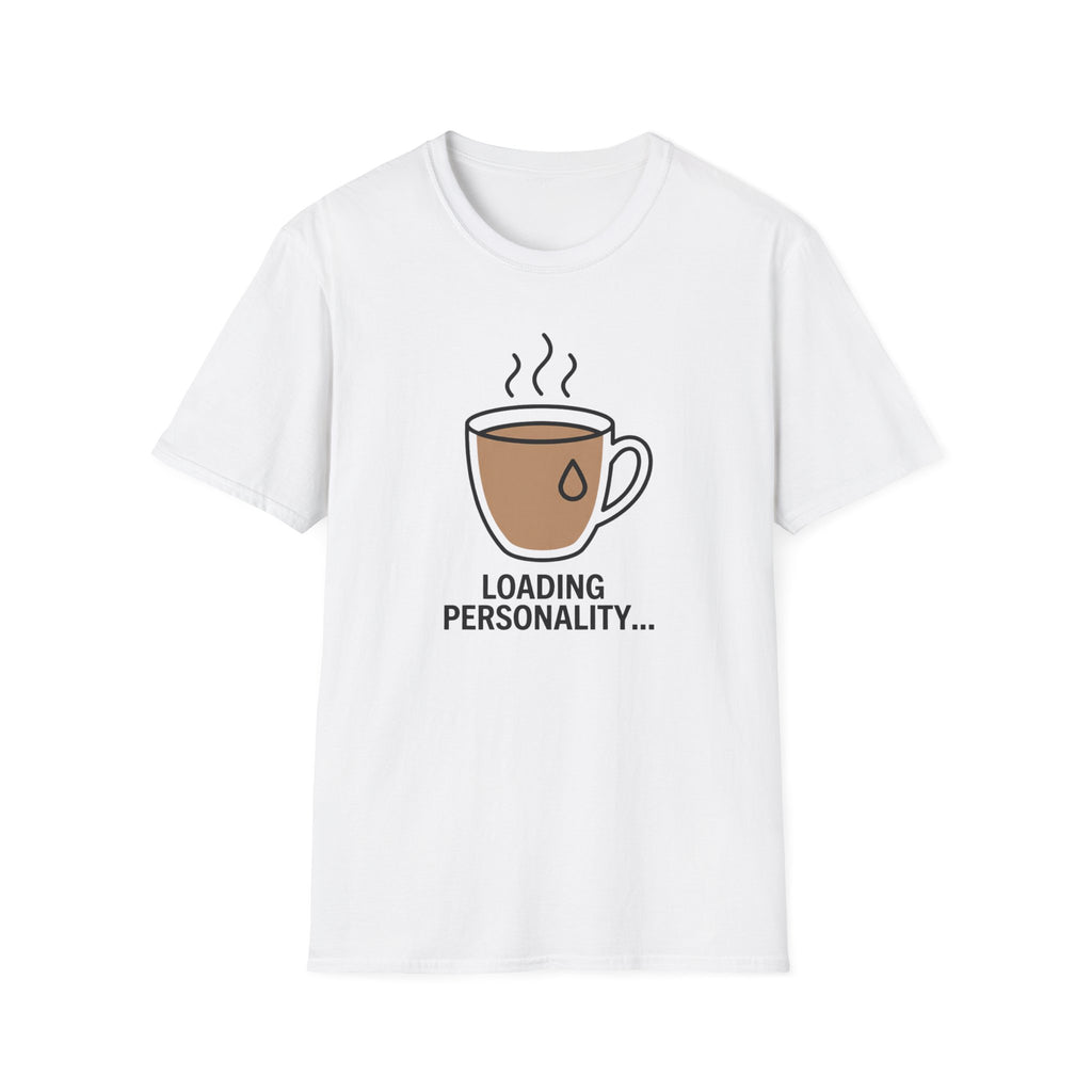 Loading Personality T-Shirt