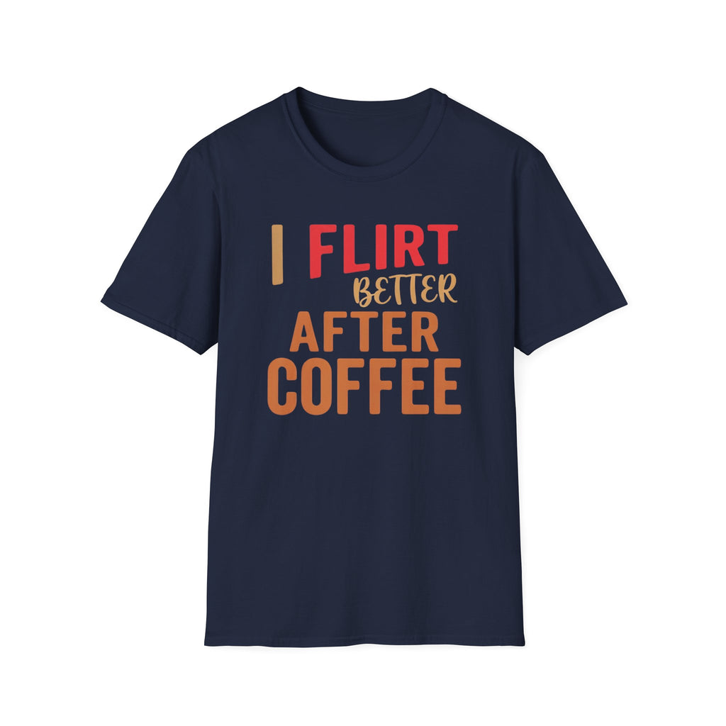 Flirt After Coffee T-Shirt