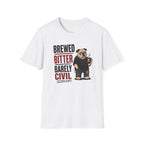 Brewed Barely Civil T-Shirt