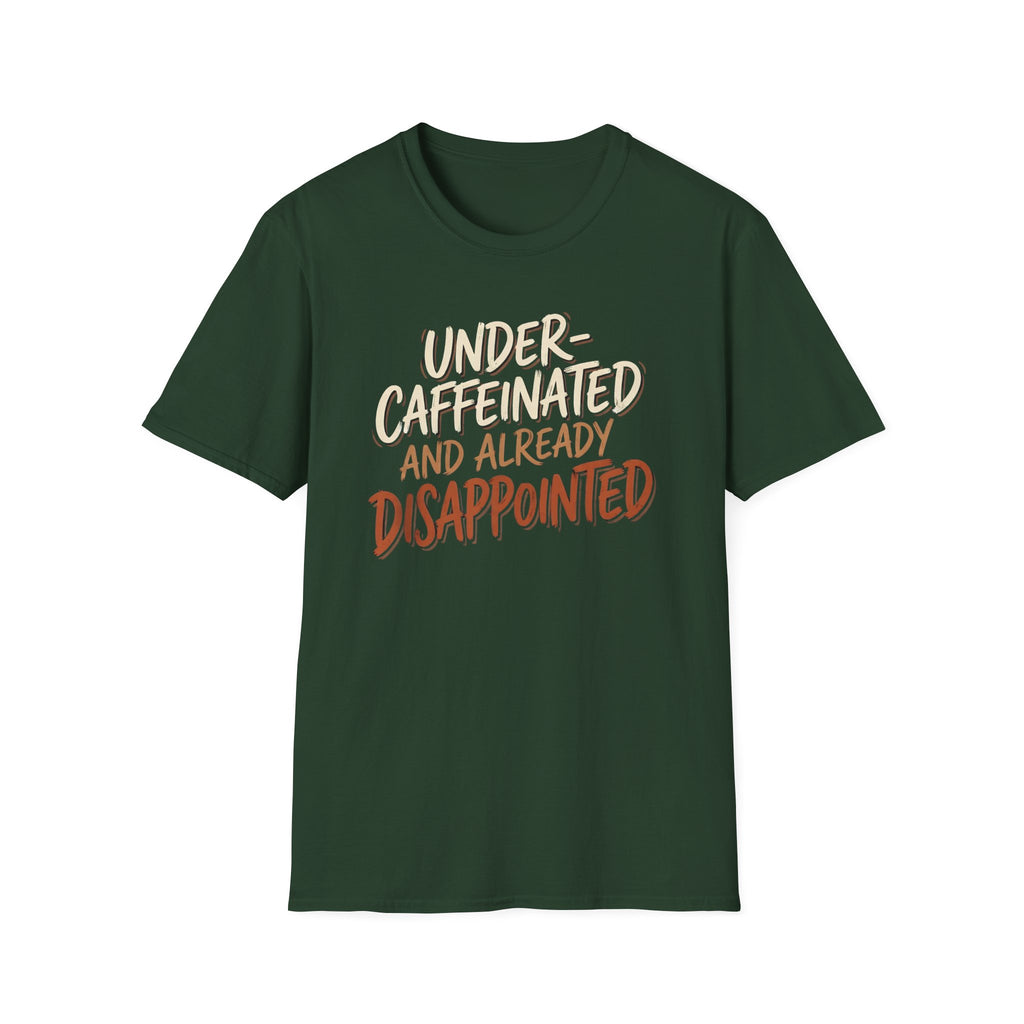Under-Caffeinated T-Shirt