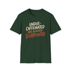 Under-Caffeinated T-Shirt