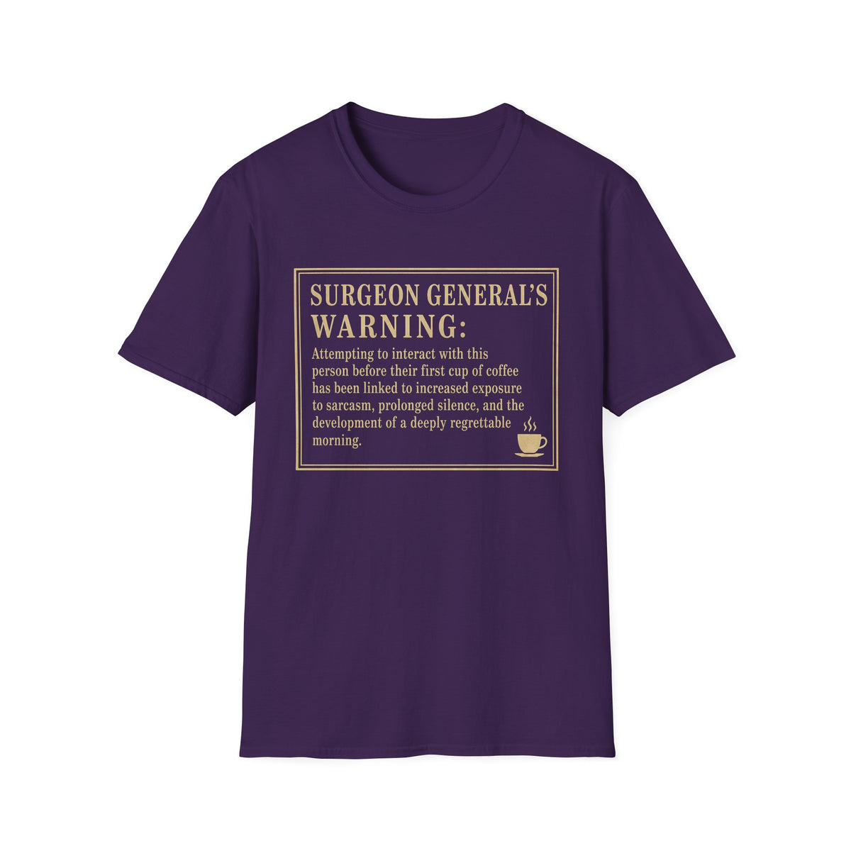 Surgeon General's Warning T-Shirt