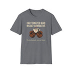 Caffeinated and Combative T-Shirt