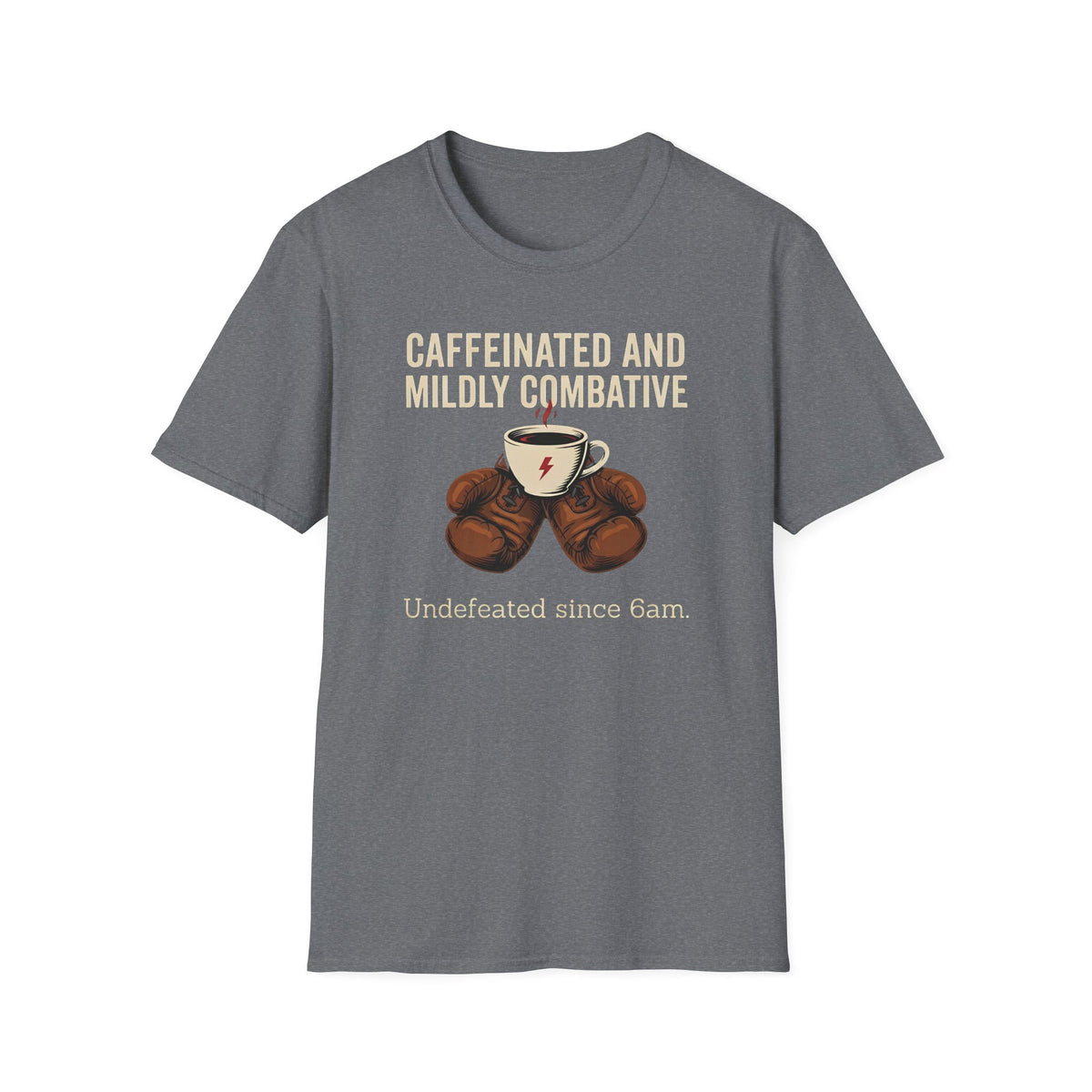 Caffeinated and Combative T-Shirt
