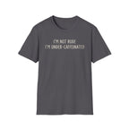 I'm Not Rude T-Shirt