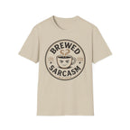 Brewed Sarcasm T-Shirt