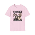Mornings Are Scams T-Shirt