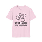 System Loading - T-Shirt