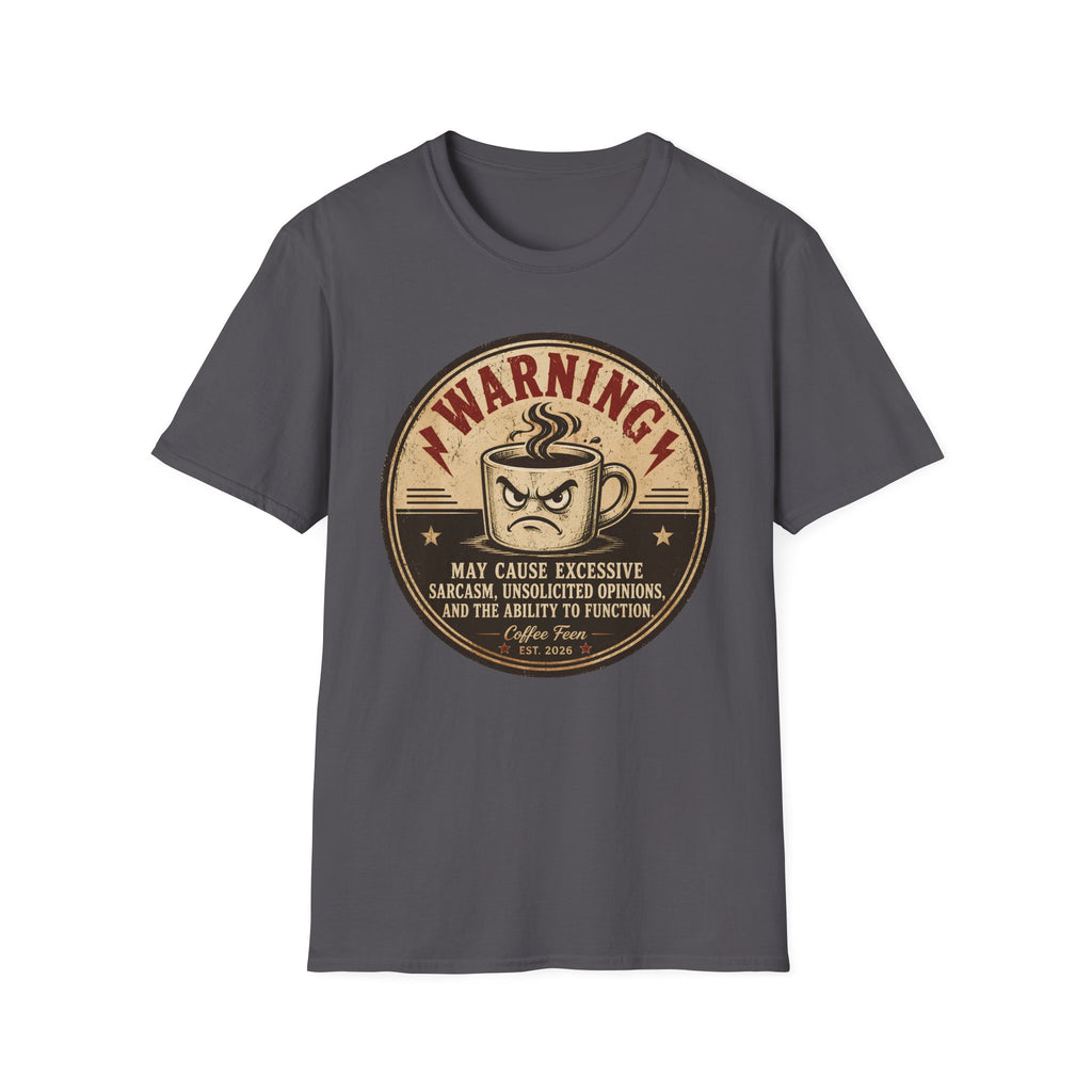 Warning: Excessive Sarcasm T-Shirt