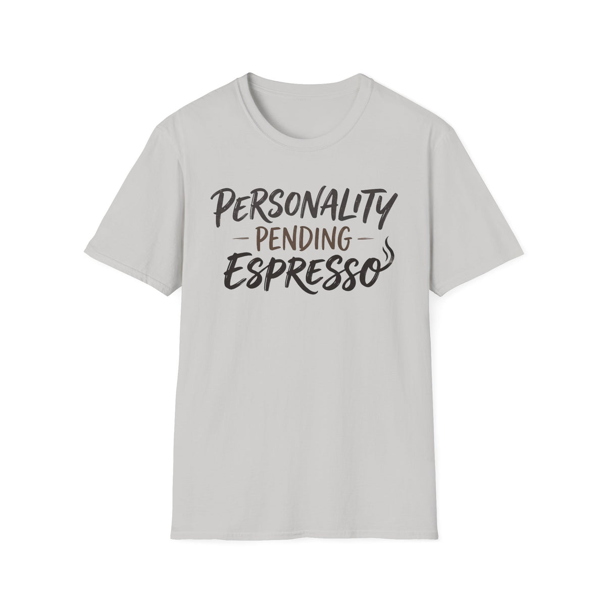 Personality Pending Espresso T‑Shirt