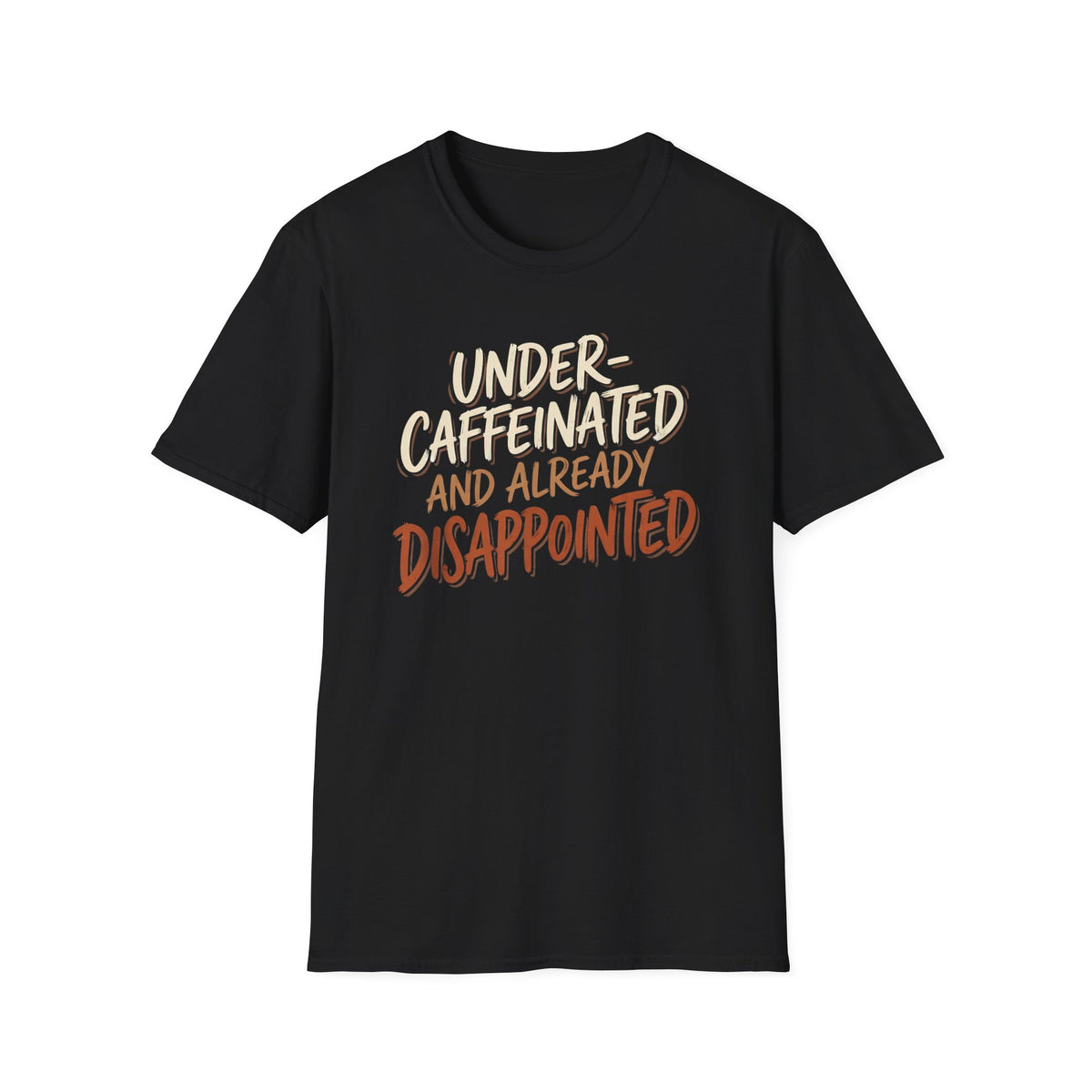 Under-Caffeinated T-Shirt