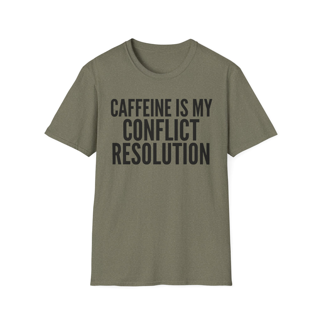 Caffeine Conflict Resolution T-Shirt