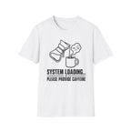 System Loading - T-Shirt