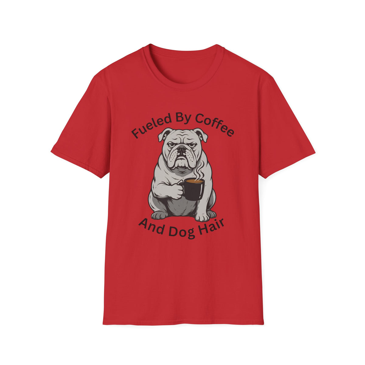 Fueled By Dog Hair T-Shirt