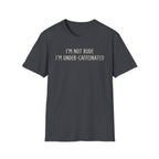 I'm Not Rude T-Shirt