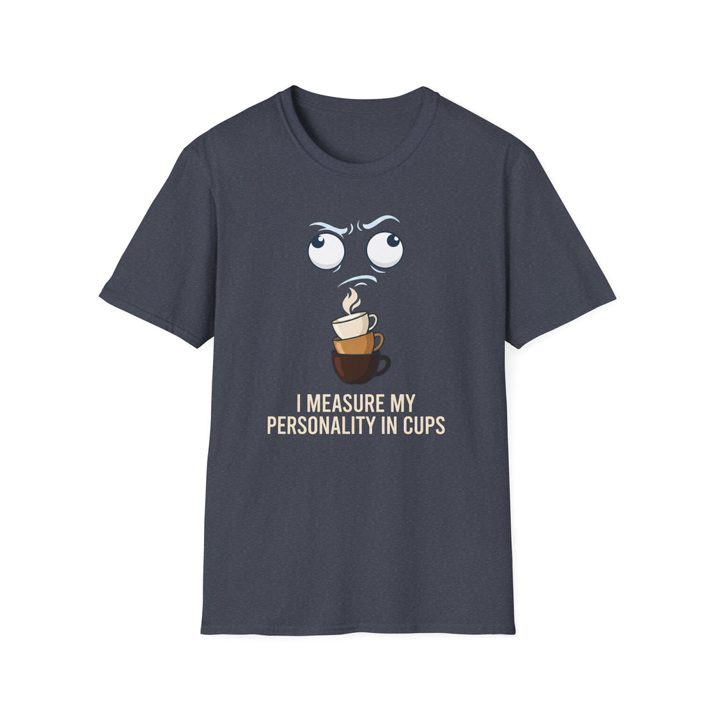 Personality In Cups T-Shirt