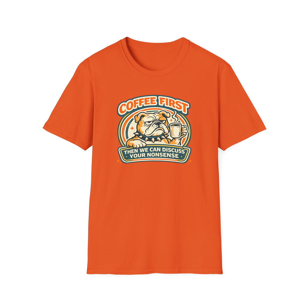 Coffee Then Nonsense T-Shirt