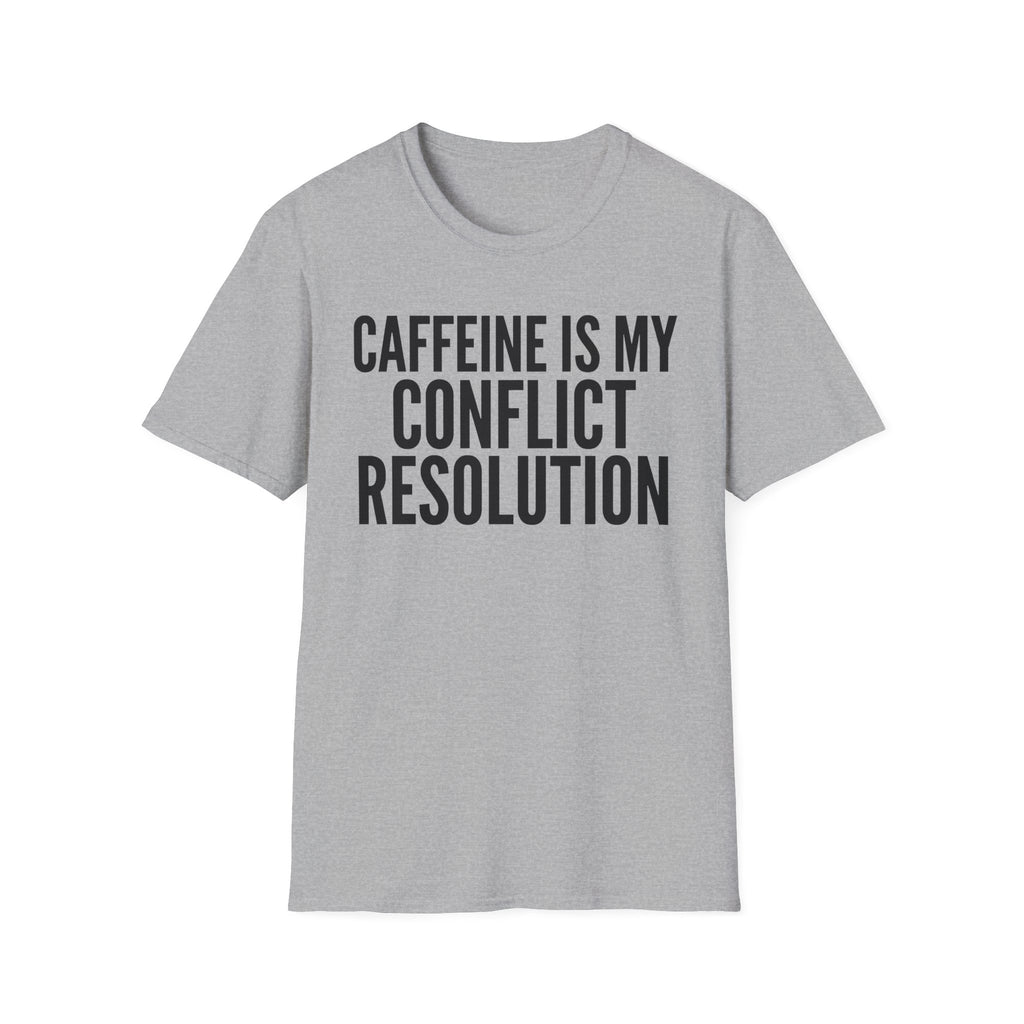 Caffeine Conflict Resolution T-Shirt