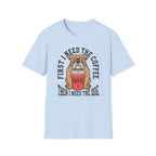 First The Coffee T-Shirt