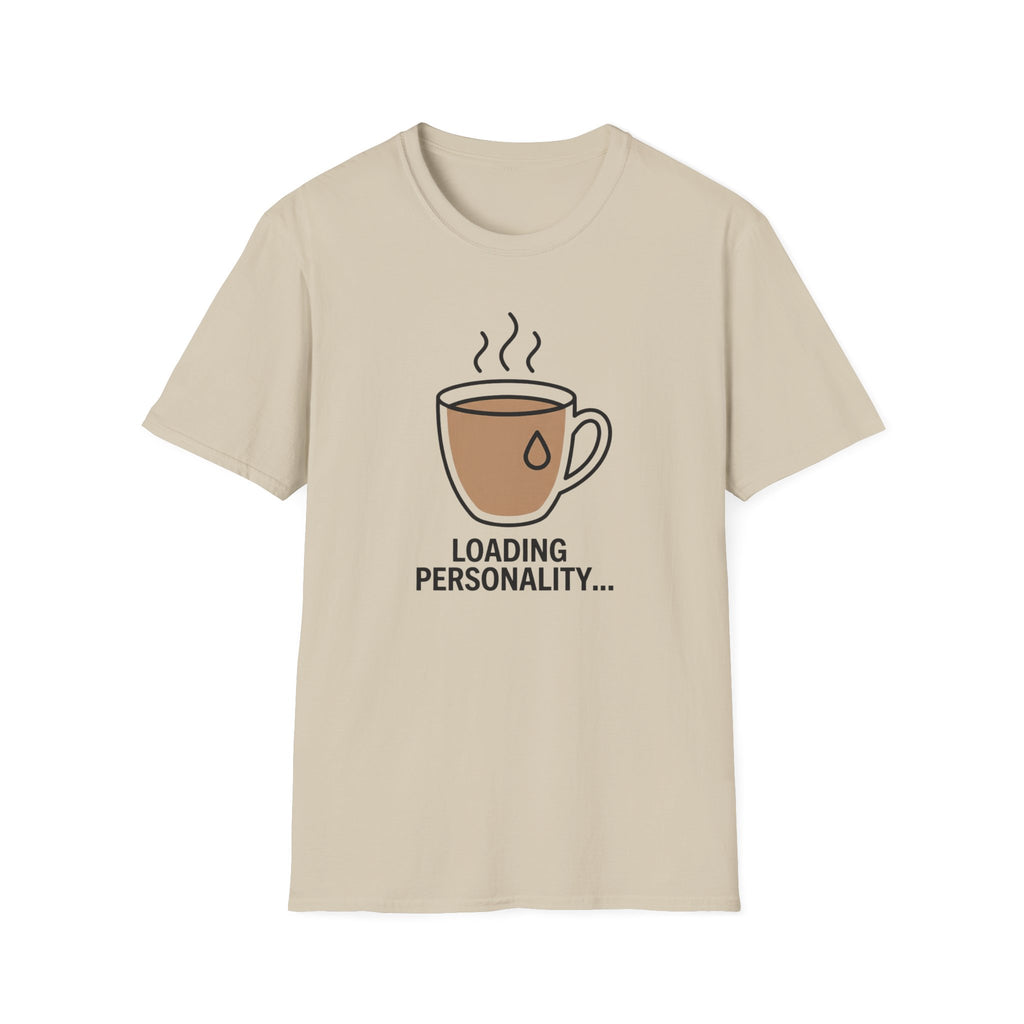 Loading Personality T-Shirt