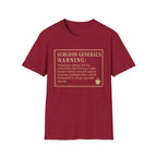 Surgeon General's Warning T-Shirt