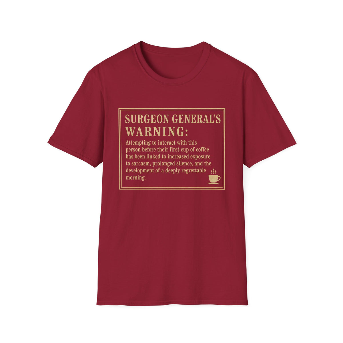 Surgeon General's Warning T-Shirt