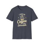 Coffee and Sarcasm T-Shirt