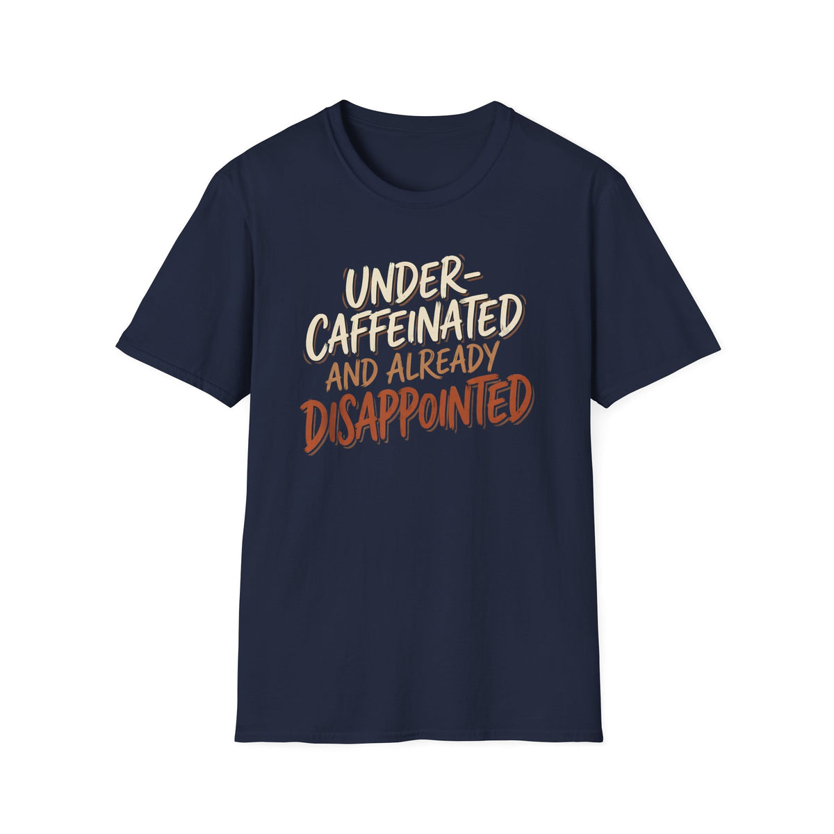 Under-Caffeinated T-Shirt