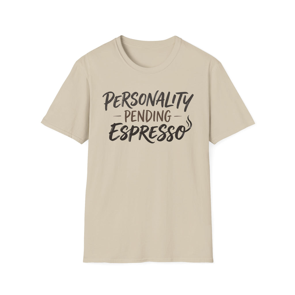 Personality Pending Espresso T‑Shirt