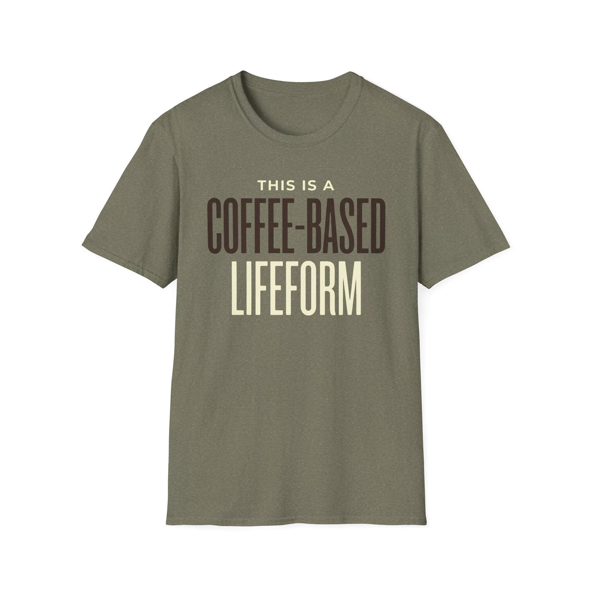 Coffee Based Lifeform T-Shirt