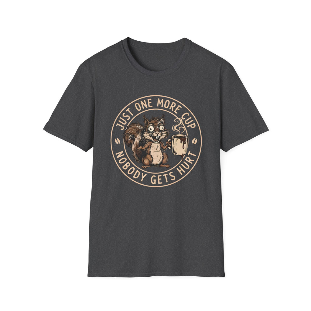 One More Cup T-Shirt