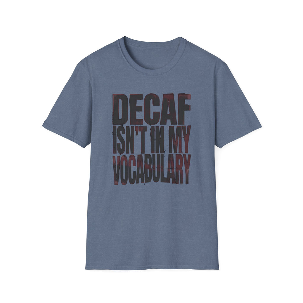 No Decaf Vocabulary T-Shirt