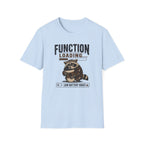 Function Loading T-Shirt