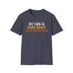 Dark Roast Vibe T-Shirt