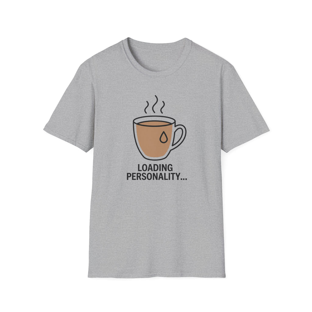 Loading Personality T-Shirt