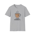Loading Personality T-Shirt