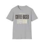 Coffee Based Lifeform T-Shirt